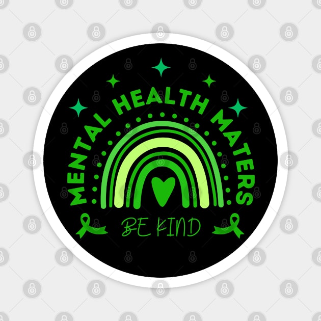 Mental health matters be kind Magnet by Lolane